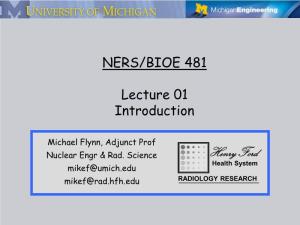 Henry Ford NERS/BIOE 481 Lecture 01 Introduction