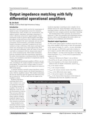 Output Impedance Matching with Fully Differential Operational Amplifiers