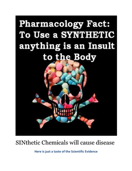 Sinthetic Chemicals Will Cause Disease