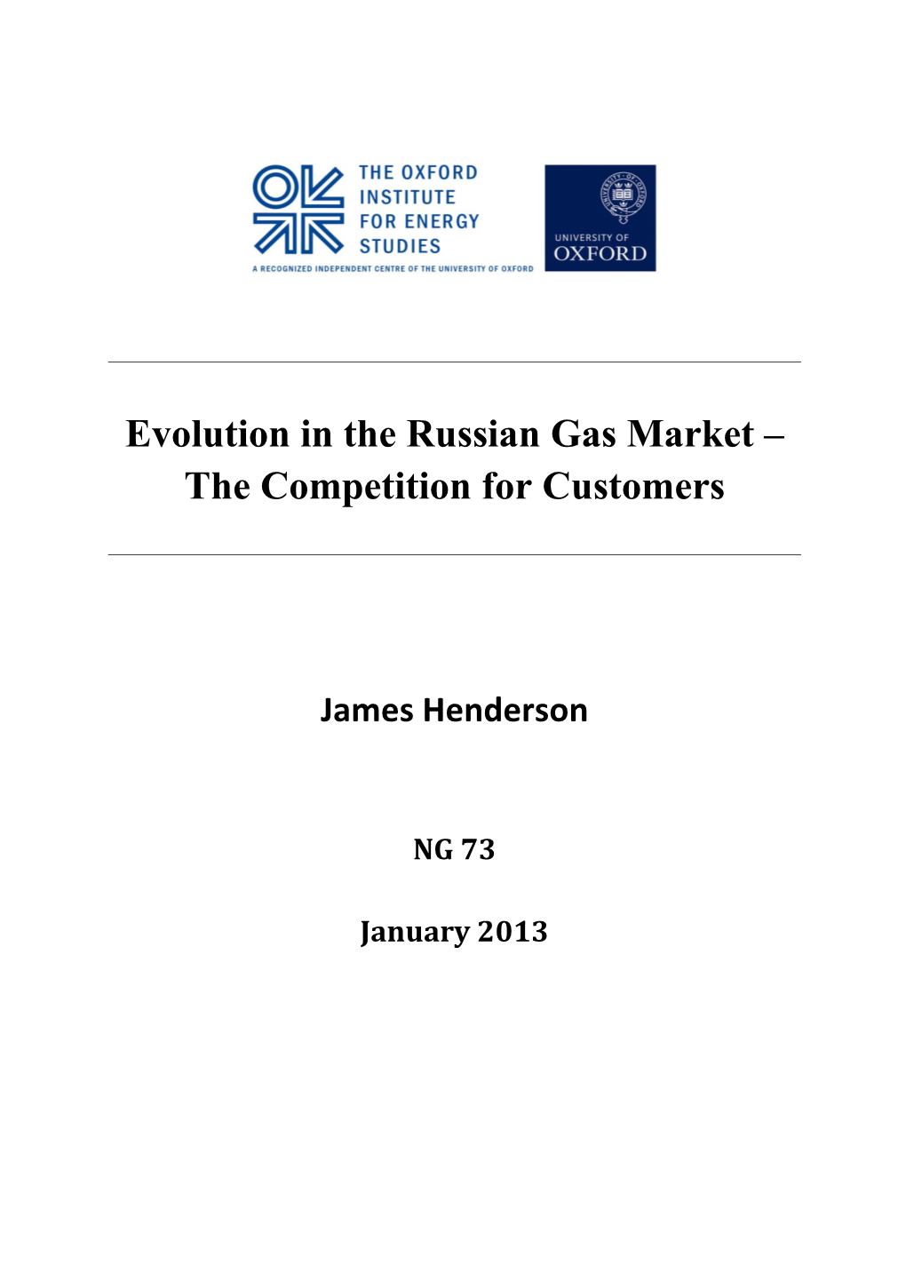 Evolution in the Russian Gas Market – the Competition for Customers