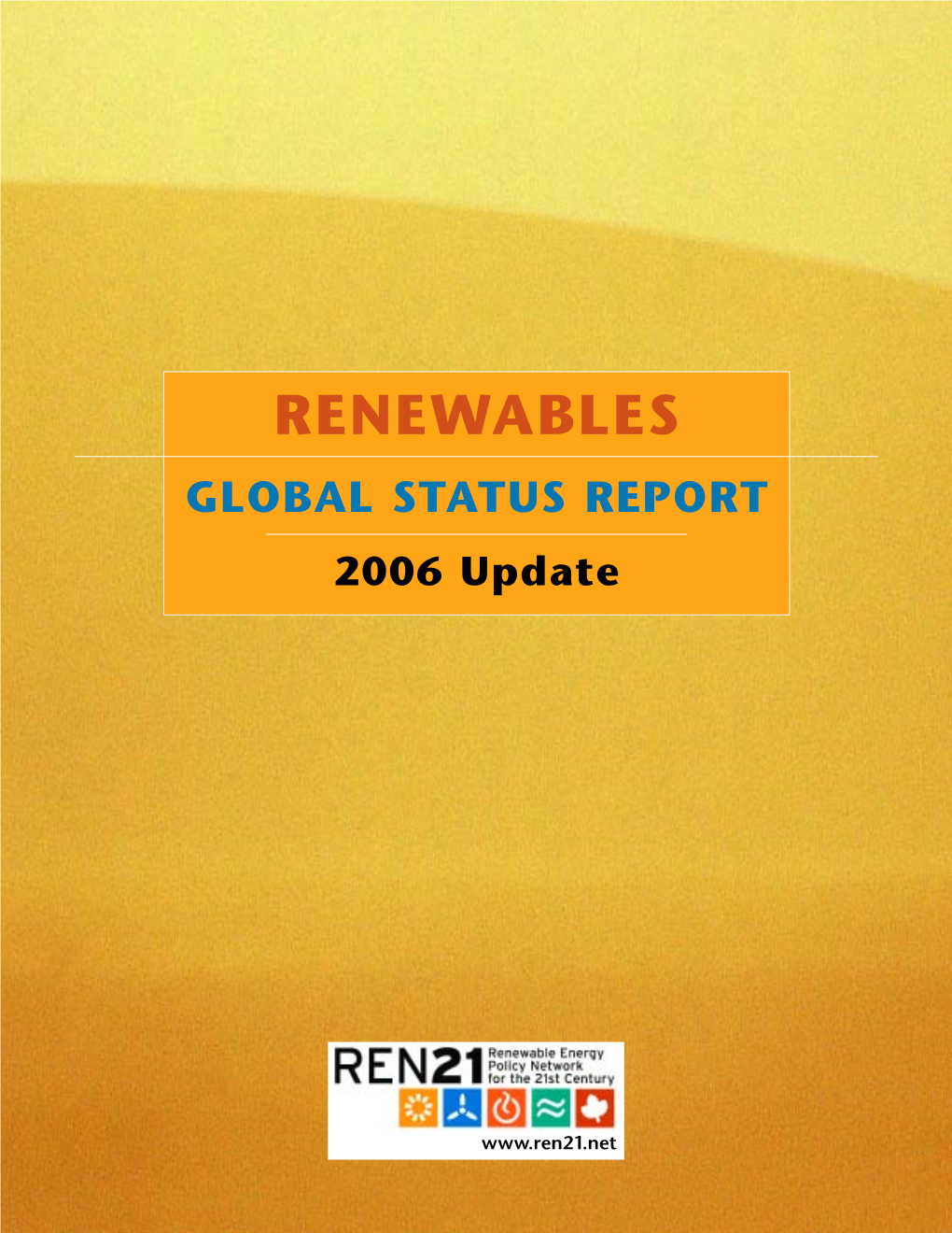 RENEWABLES GLOBAL STATUS REPORT 2006 Update