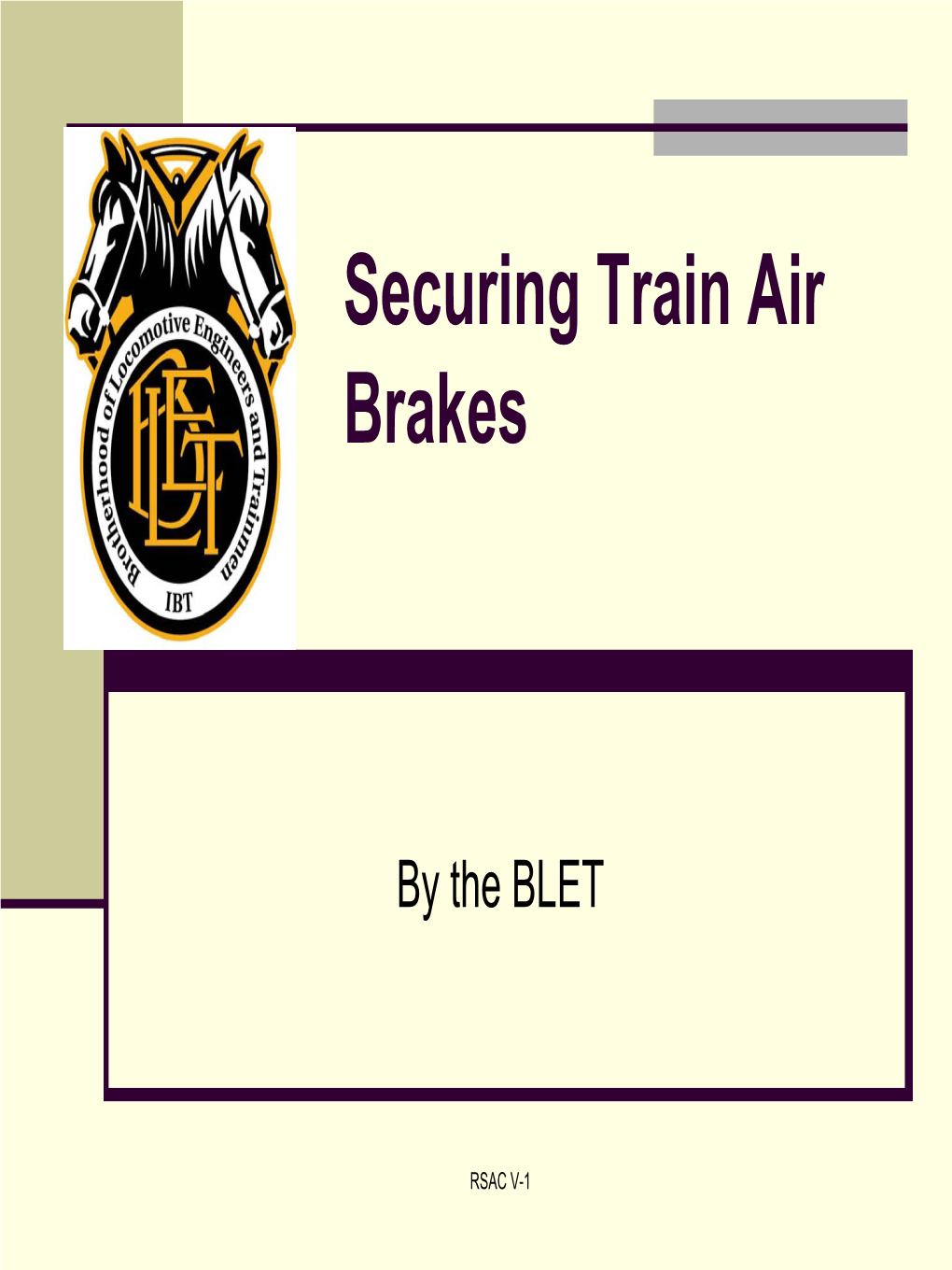 Securing Train Air Brakes