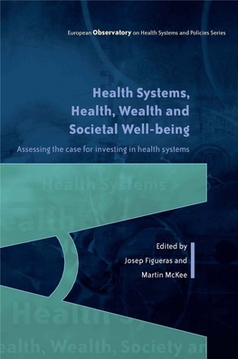 Health Systems: Health, Wealth and Societal Well-Being