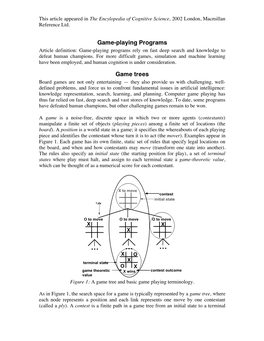 Epstein, S. L. (2002). Game Playing. in Encyclopedia of Cognitive