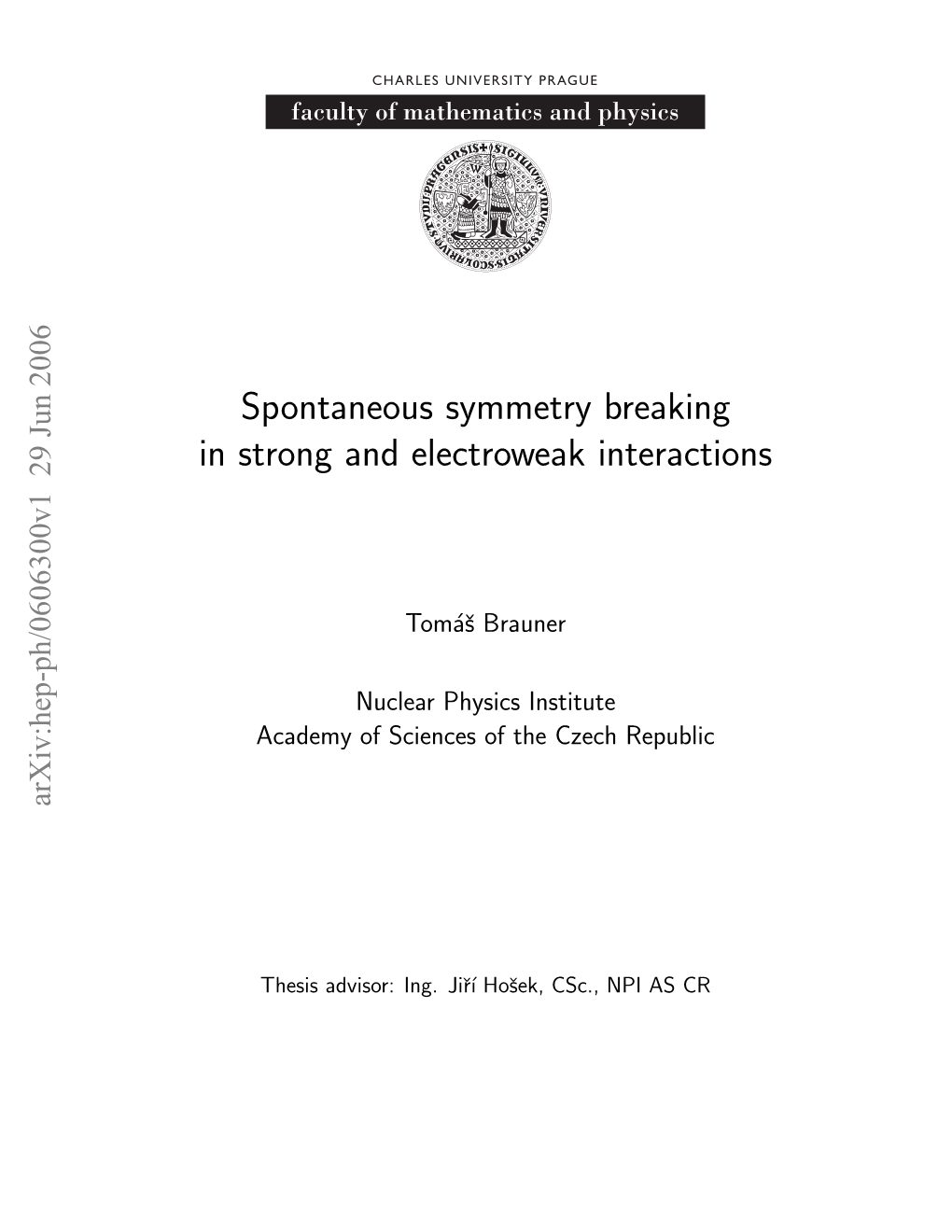 Spontaneous Symmetry Breaking in Strong and Electroweak Interactions