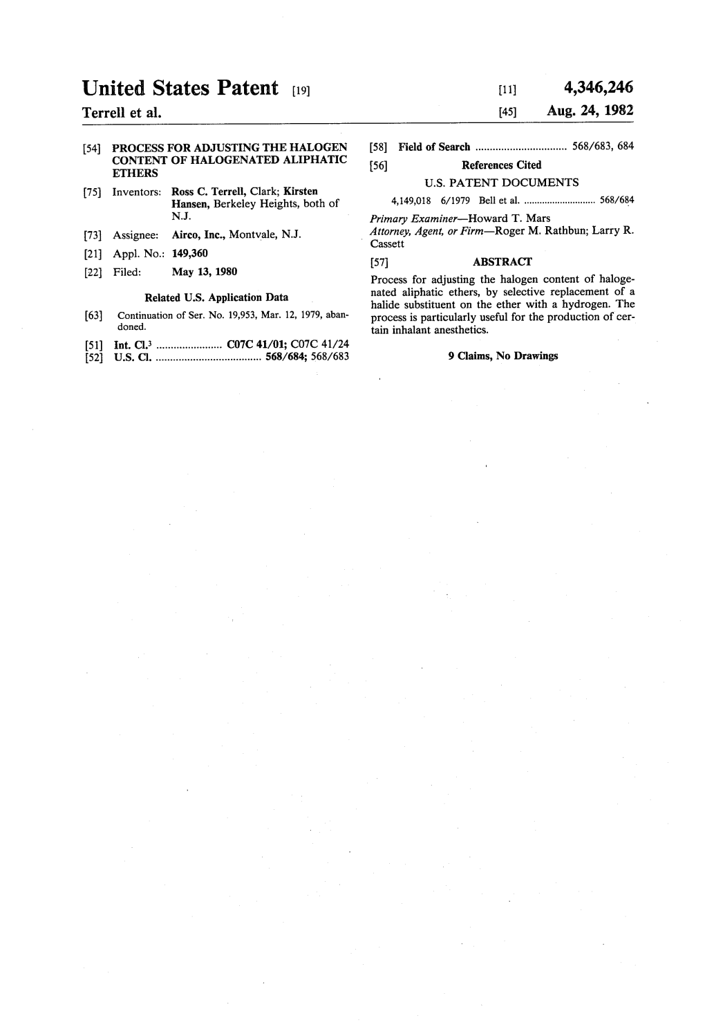 United States Patent (19) 11 4,346,246 Terrell Et Al