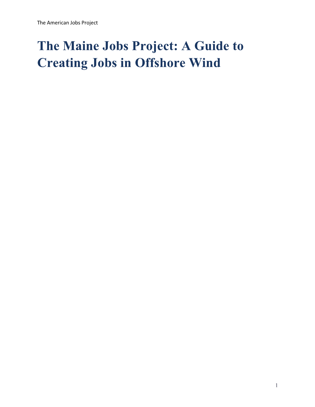 The Maine Jobs Project: a Guide to Creating Jobs in Offshore Wind