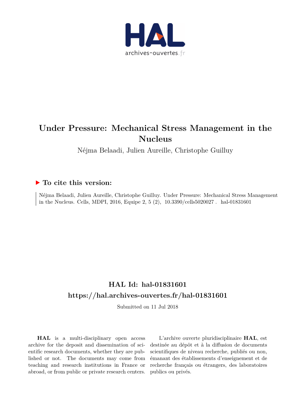 Under Pressure: Mechanical Stress Management in the Nucleus Néjma Belaadi, Julien Aureille, Christophe Guilluy