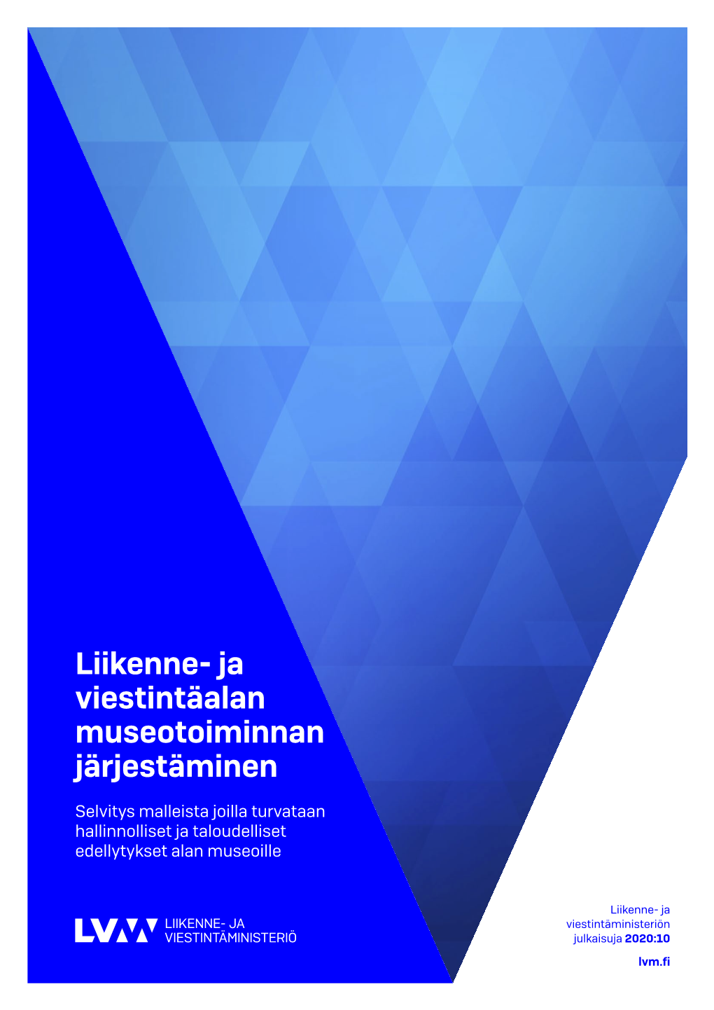 Liikenne- Ja Viestintäalan Museotoiminnan Järjestäminen