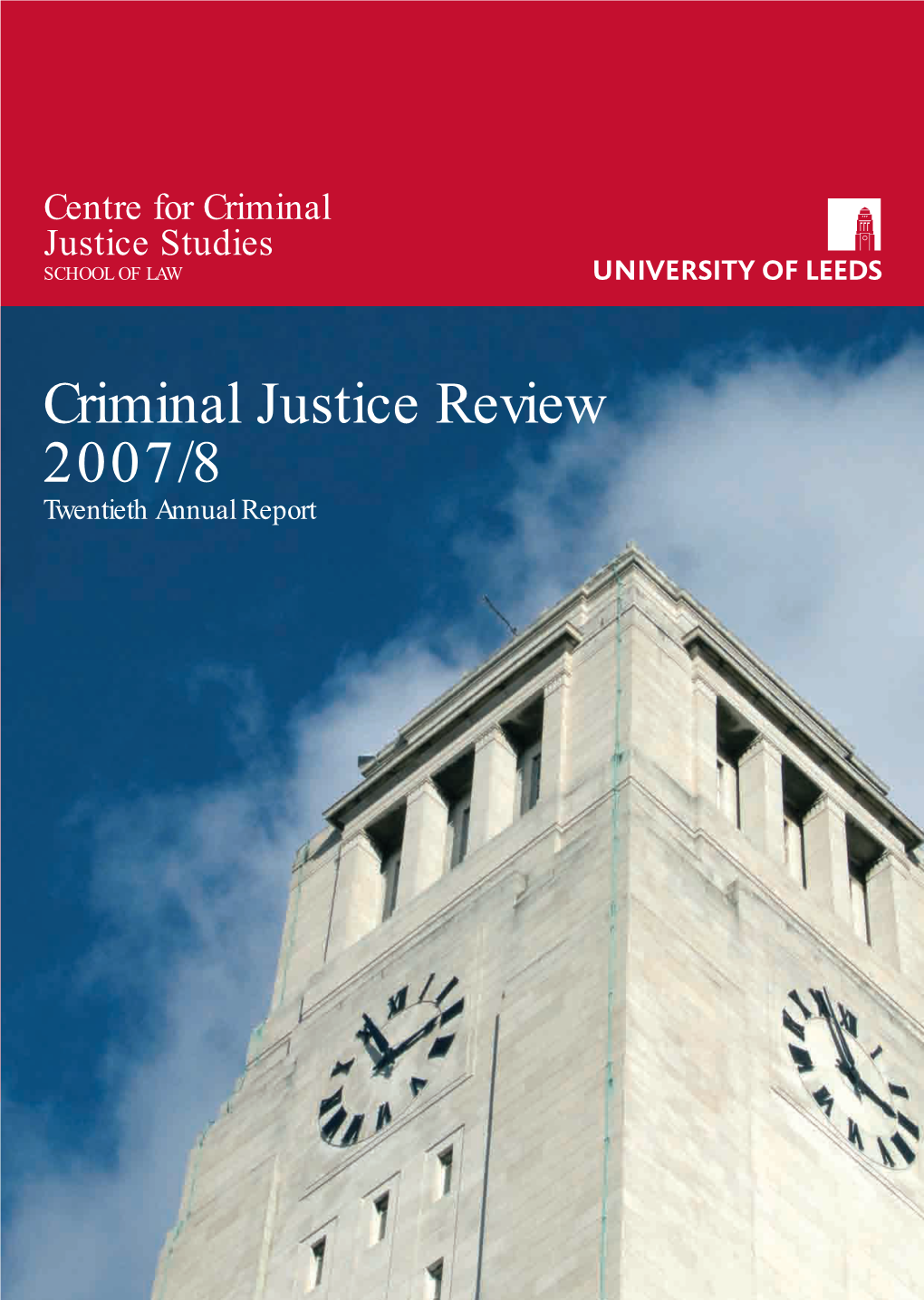 Criminal Justice Review 2007/8 Twentieth Annual Report