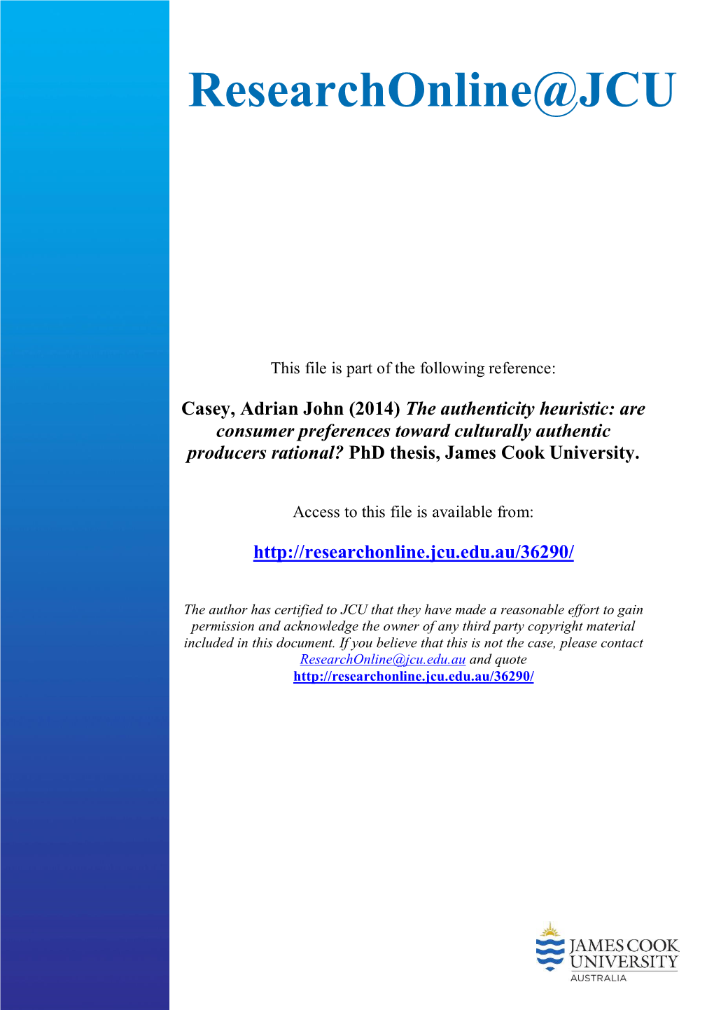 The Authenticity Heuristic: Are Consumer Preferences Toward Culturally Authentic Producers Rational? Phd Thesis, James Cook University