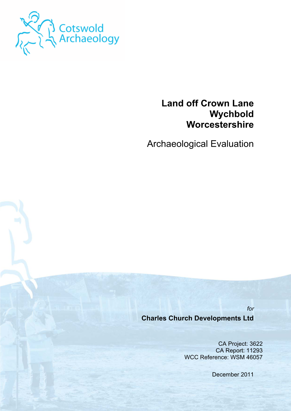 Land Off Crown Lane Wychbold Worcestershire Archaeological Evaluation