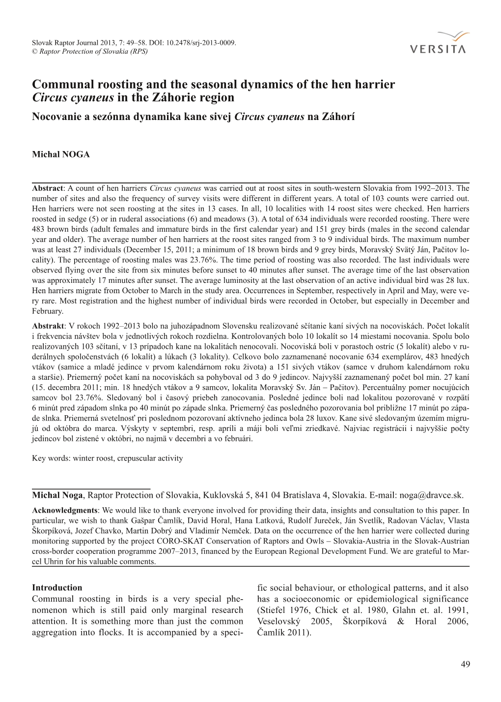 Communal Roosting and the Seasonal Dynamics of the Hen Harrier Circus Cyaneus in the Záhorie Region Nocovanie a Sezónna Dynamika Kane Sivej Circus Cyaneus Na Záhorí