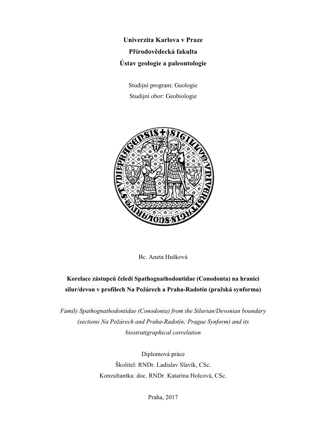 Univerzita Karlova V Praze Přírodovědecká Fakulta Ústav Geologie a Paleontologie