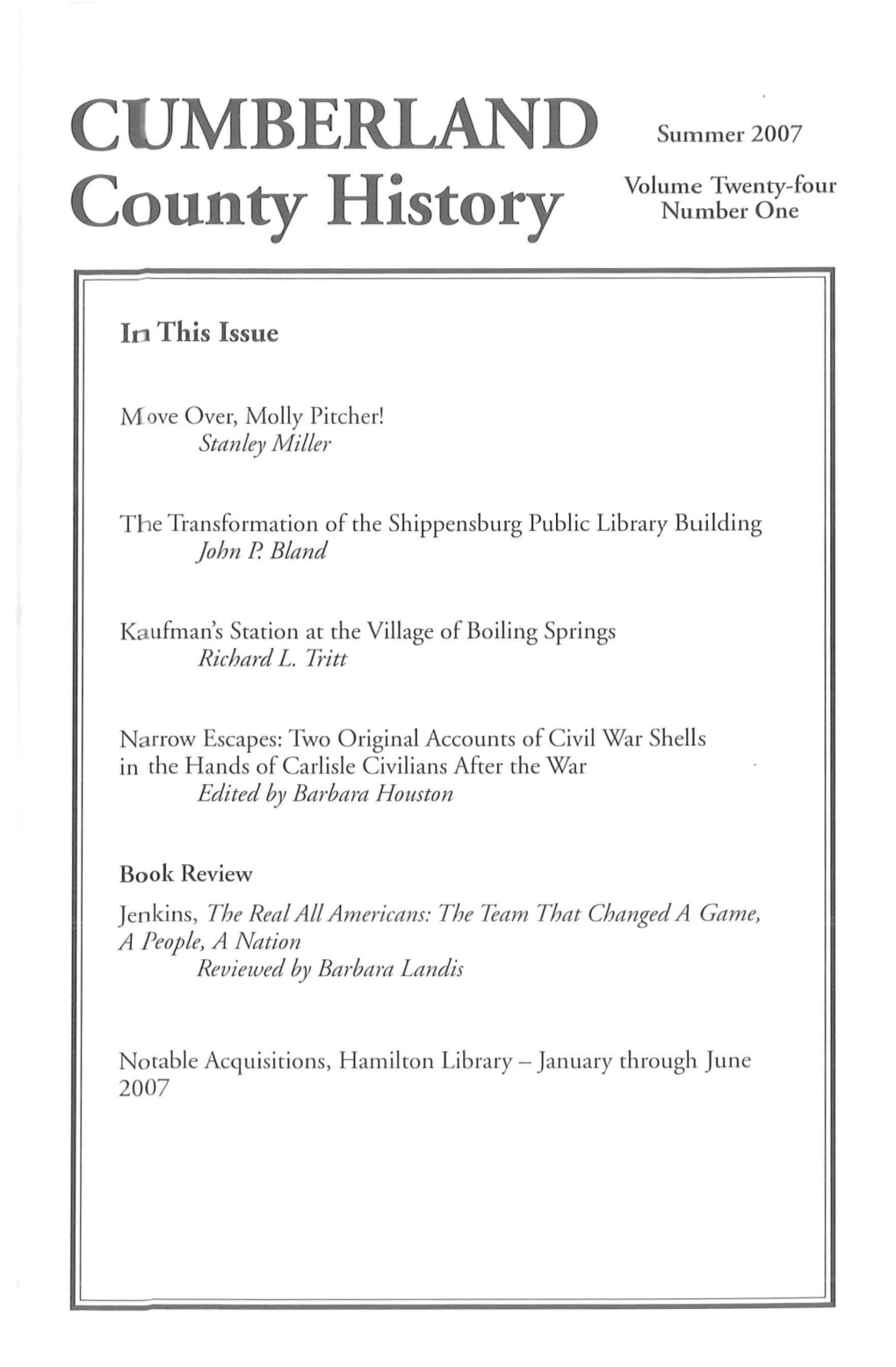 CUMBERLAND Summer 2007 Volume Twenty-Four County History Number One