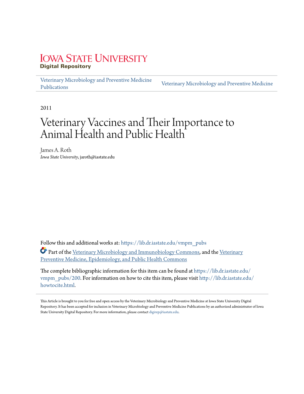 Veterinary Vaccines and Their Importance to Animal Health and Public Health.