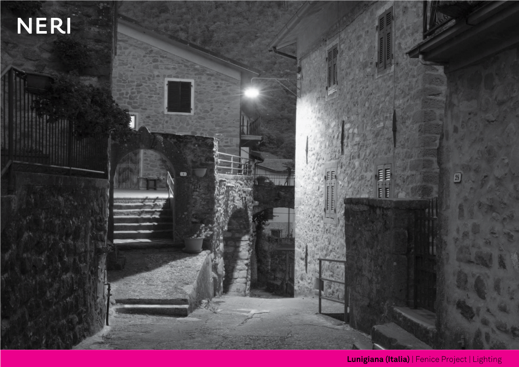 Fenice Project | Lighting the Lunigiana Is an Historical Territory of Italy, Which Today Falls Within the Provinces of La Spezia and Massa Carrara