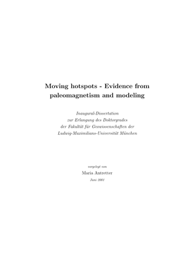Moving Hotspots - Evidence from Paleomagnetism and Modeling