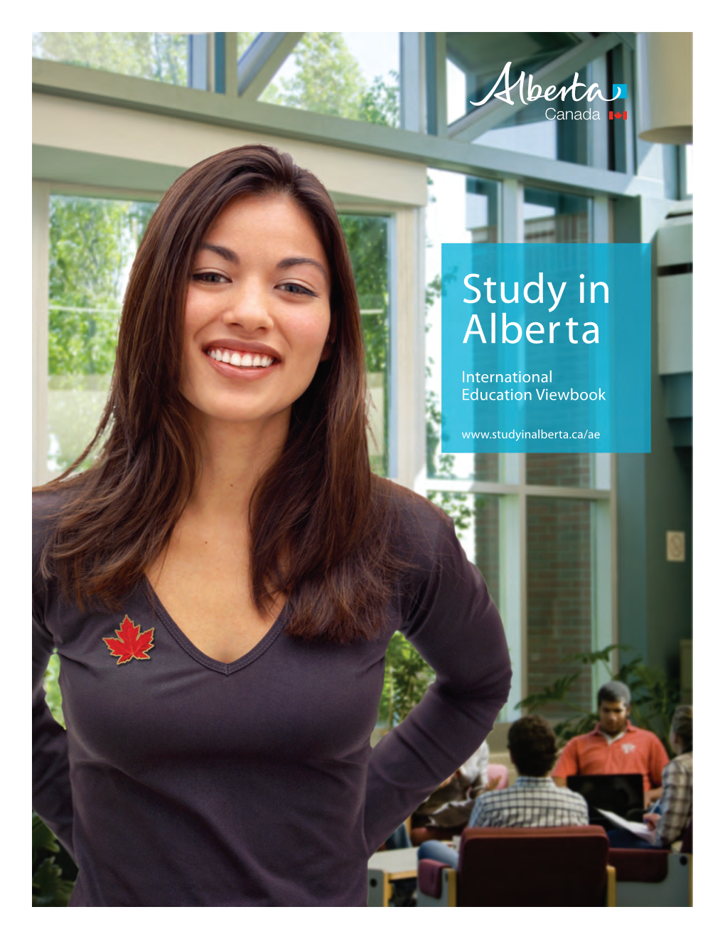 Study in Alberta International Education Viewbook Table of Contents