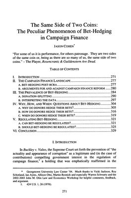 The Peculiar Phenomenon of Bet-Hedging in Campaign Finance