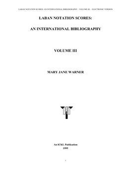 Laban Notation Scores: an International Bibliography Ð Volume Iii Ð Electronic Version