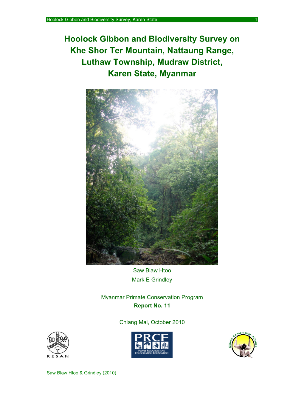 Hoolock Gibbon and Biodiversity Survey on Khe Shor Ter Mountain, Nattaung Range, Luthaw Township, Mudraw District, Karen State, Myanmar