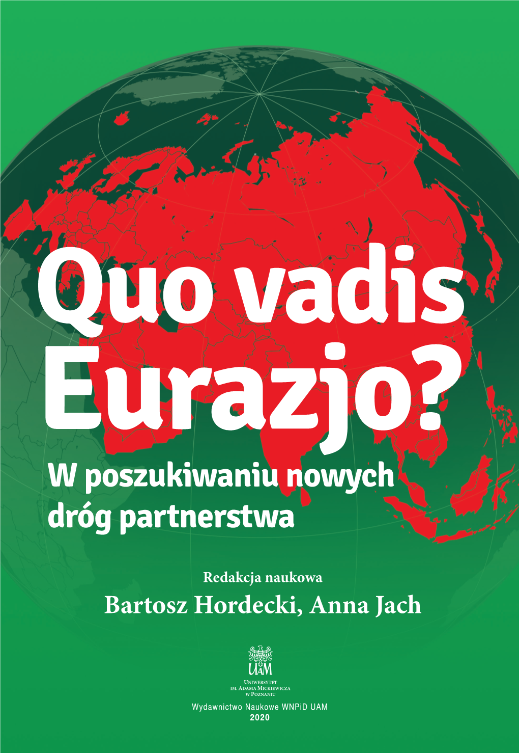 Quo Vadis Eurazjo?