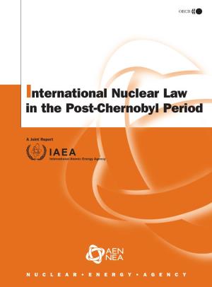 International Nuclear Law in the Post-Chernobyl Period