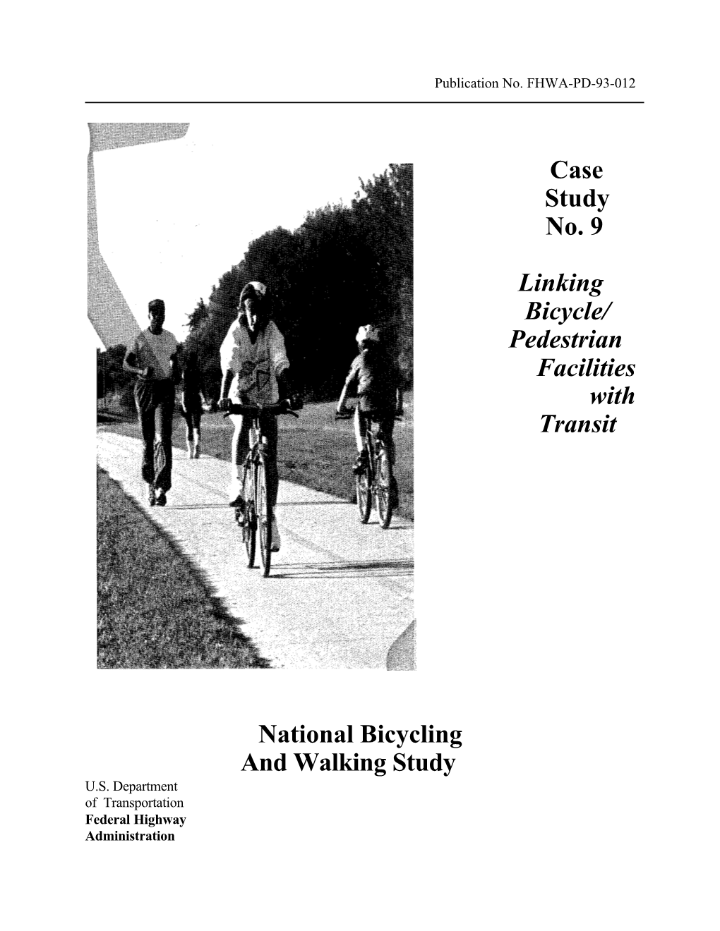 Linking Bicycle/Pedestrian Facilities with Transit