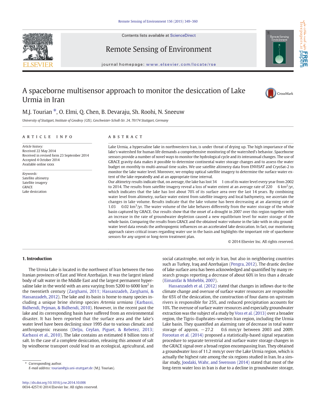 A Spaceborne Multisensor Approach to Monitor the Desiccation of Lake Urmia in Iran