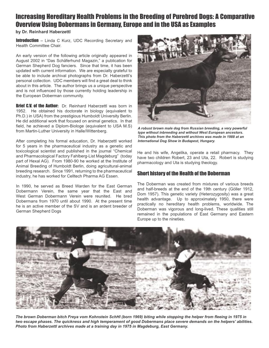 Increasing Hereditary Health Problems in the Breeding of Purebred Dogs: a Comparative Overview Using Dobermans in Germany, Europe and in the USA As Examples by Dr