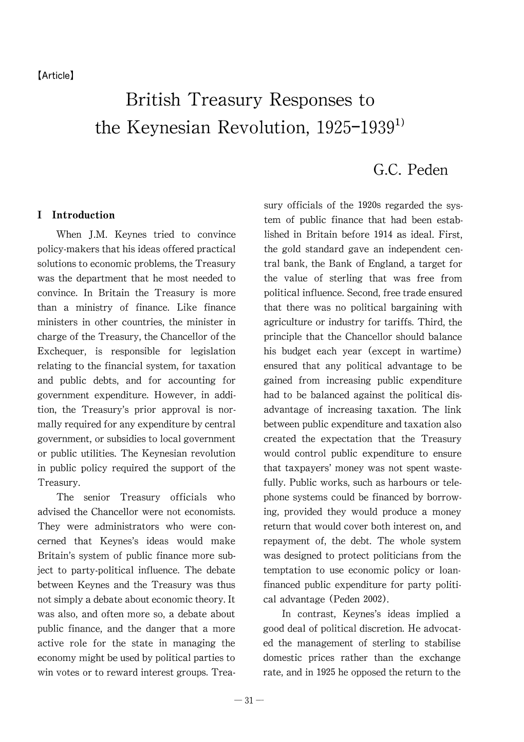 British Treasury Responses to the Keynesian Revolution, 1925-19391 G.C. Peden