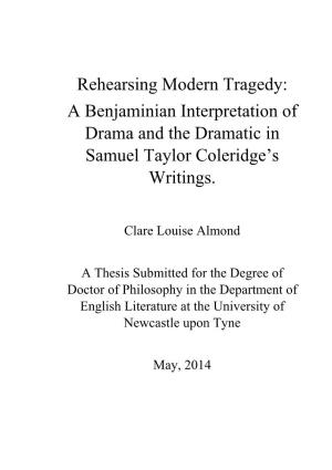 A Benjaminian Interpretation of Drama and the Dramatic in Samuel Taylor Coleridge’S Writings