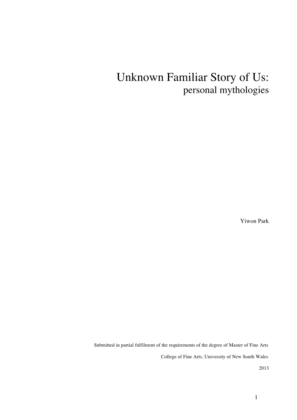 Unknown Familiar Story of Us: Personal Mythologies