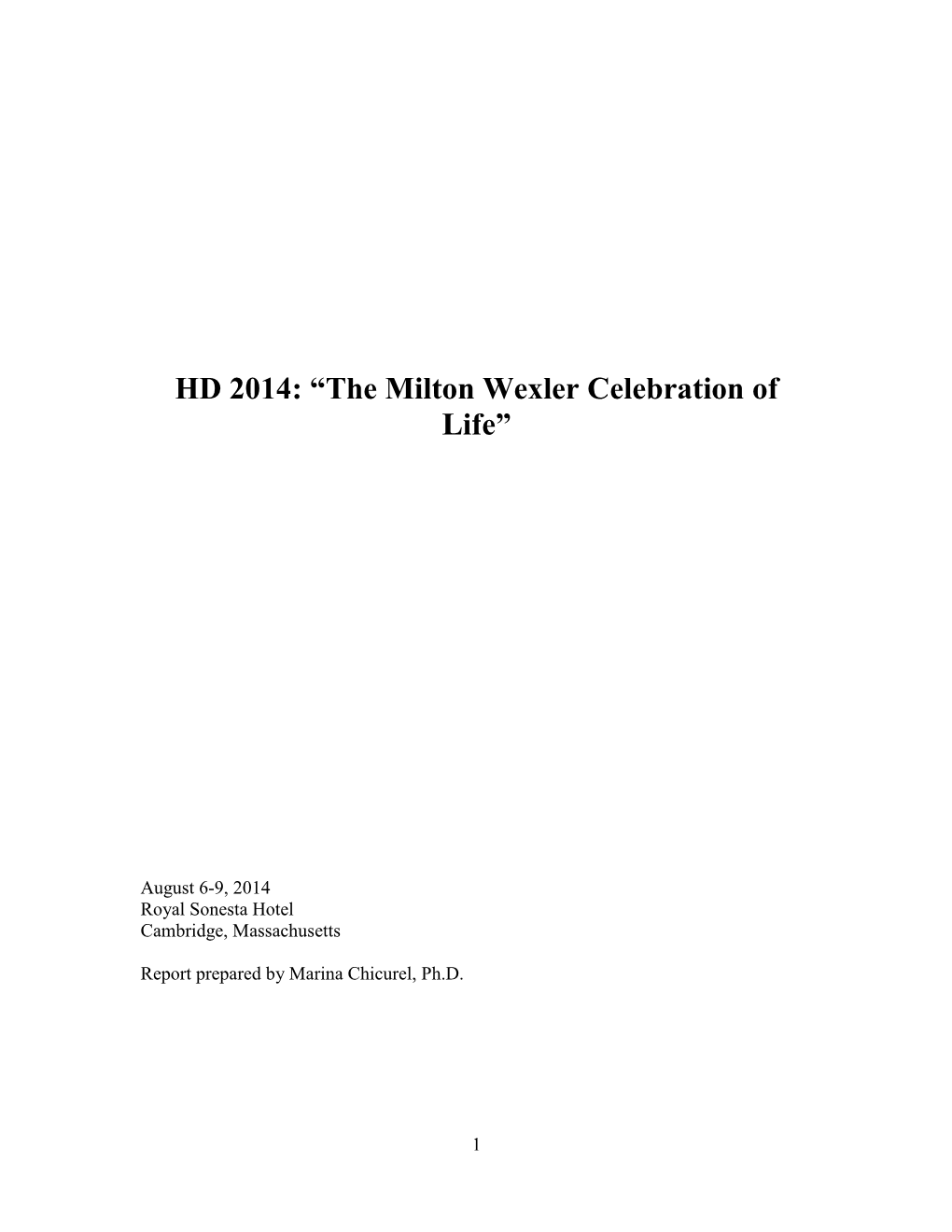 HD 2014: “The Milton Wexler Celebration of Life”