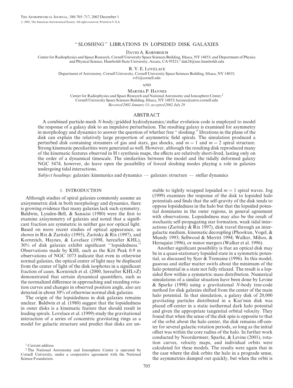 ''SLOSHING'' LIBRATIONS in LOPSIDED DISK GALAXIES David A. Kornreich R. V. E. Lovelace and Martha P. Haynes ABSTRACT