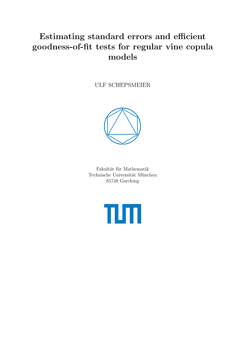 Estimating Standard Errors and Efficient Goodness-Of-Fit Tests For