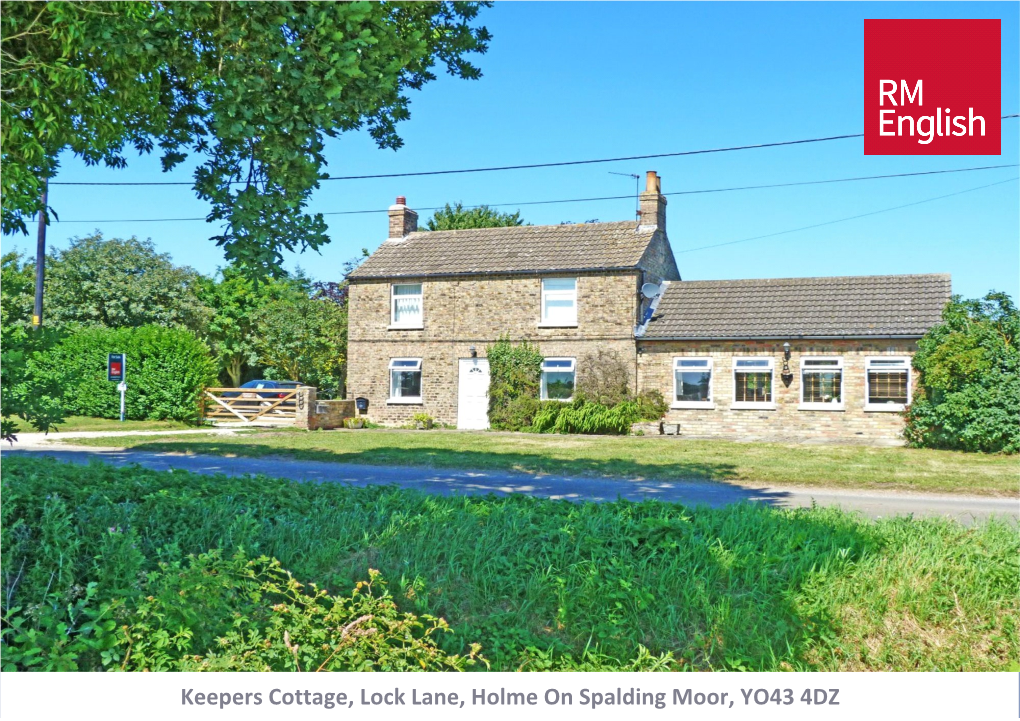 Keepers Cottage, Lock Lane, Holme on Spalding Moor, YO43