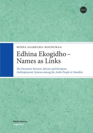 Edhina Ekogidho – Names As Links the Encounter Between African and European Anthroponymic Systems Among the Ambo People in Namibia