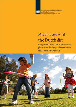 Health Aspects of the Dutch Diet, Background Report To