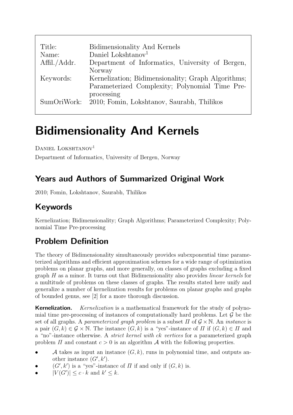 Bidimensionality and Kernels Name: Daniel Lokshtanov1 Aﬃl./Addr