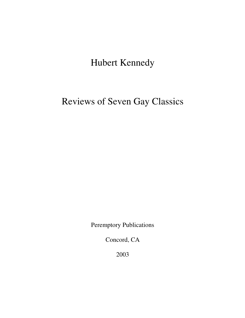Hubert Kennedy Reviews of Seven Gay Classics