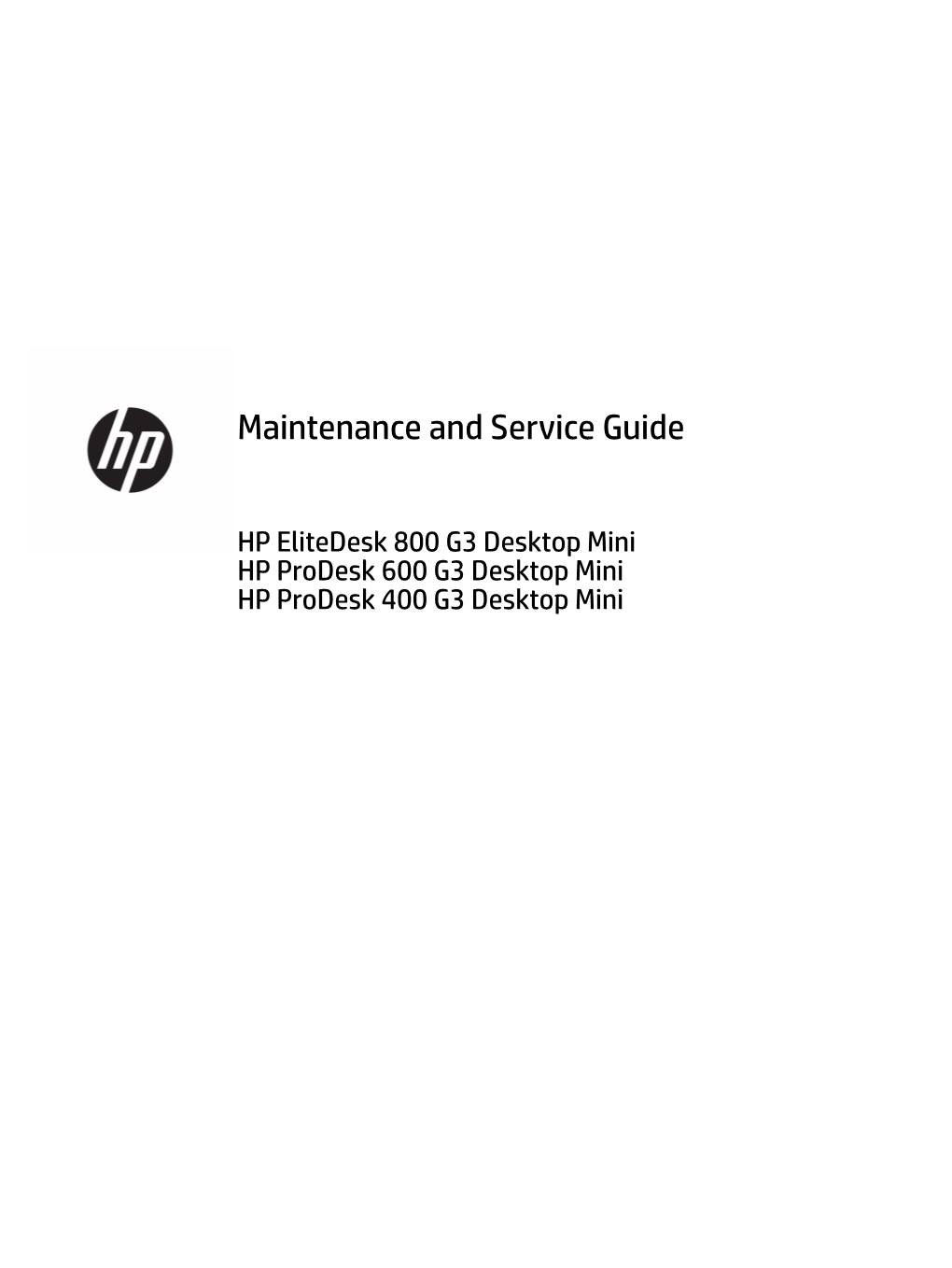 Maintenance and Service Guide HP Elitedesk 800 G3 Desktop Minihp
