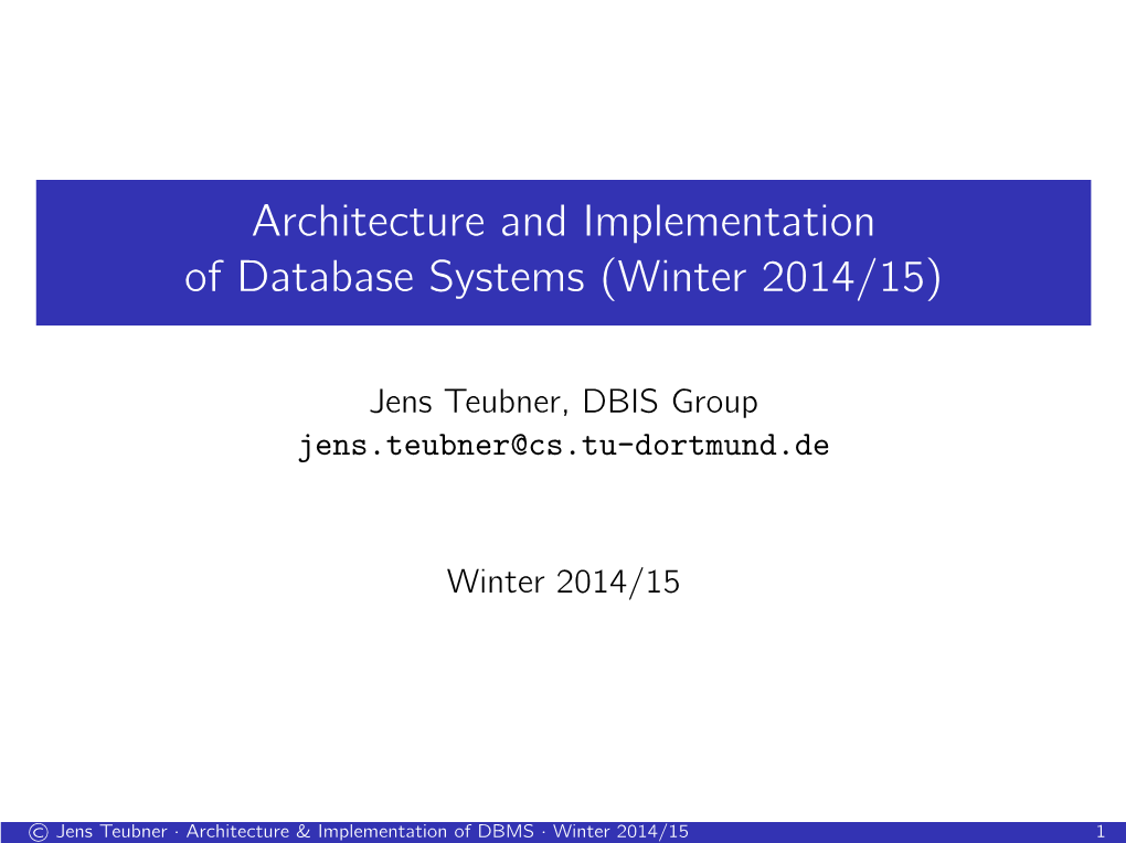 Architecture and Implementation of Database Systems (Winter 2014/15)