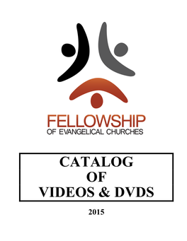 Catalog of Videos & Dvds