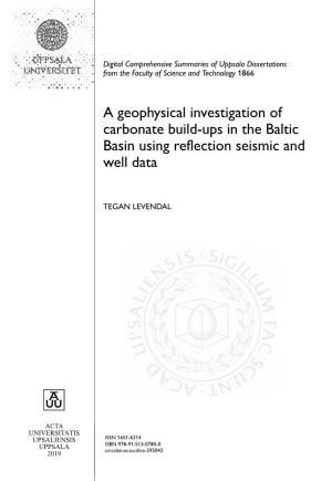 A Geophysical Investigation of Carbonate Build-Ups in the Baltic Basin Using Reflection Seismic and Well Data