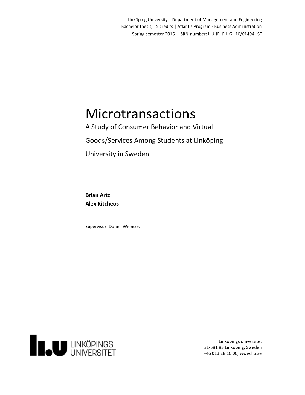 Microtransactions a Study of Consumer Behavior and Virtual Goods/Services Among Students at Linköping University in Sweden