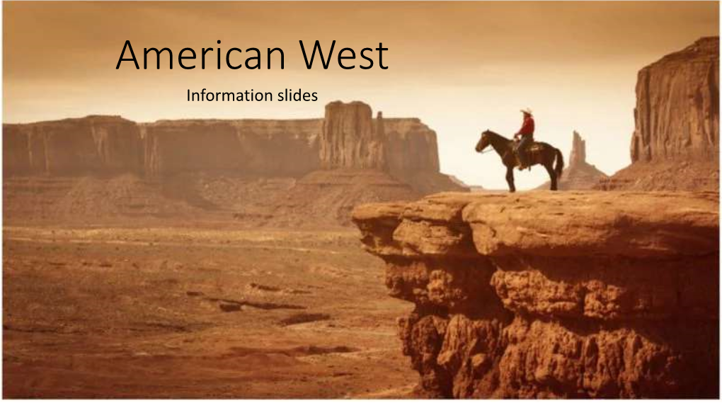 American West Information Slides What Impact Did the Arrival of Europeans Have? Check Your Answers from Last Week