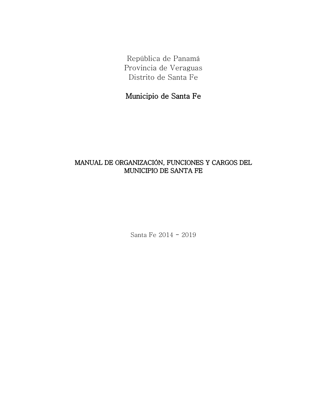 República De Panamá Provincia De Veraguas Distrito De Santa Fe