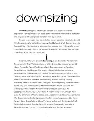 Downsizing Imagines What Might Happen If, As a Solution to Over